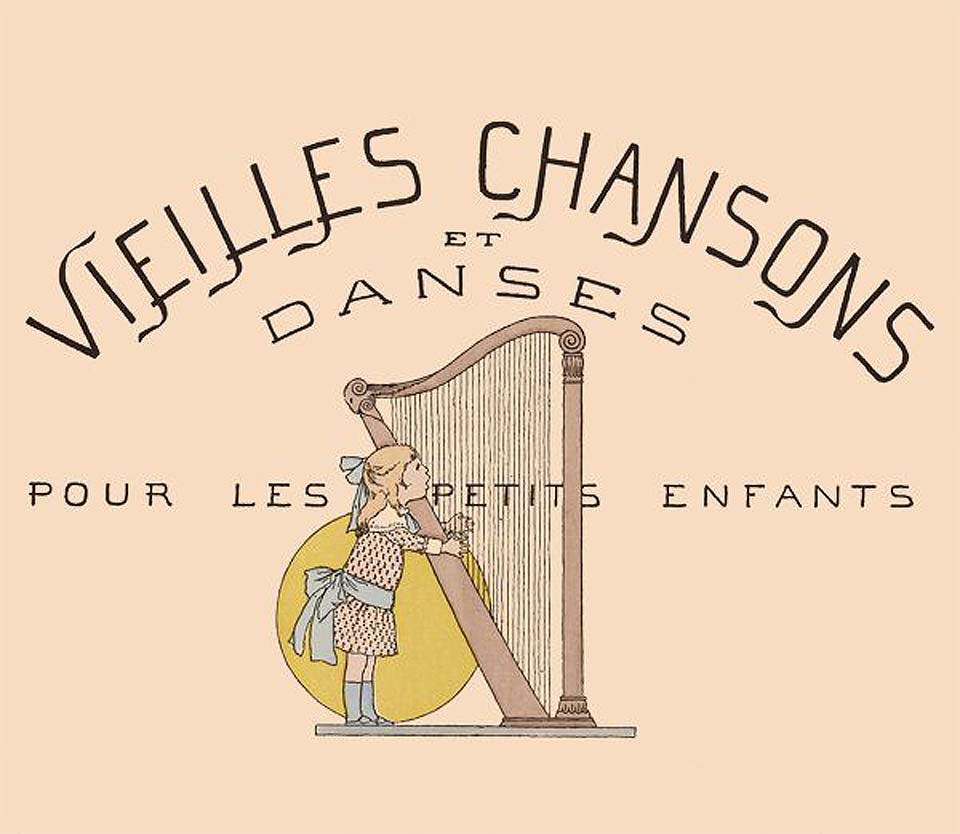 Vieilles chansons et rondes pour les petits enfants